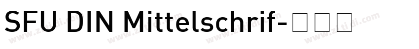 SFU DIN Mittelschrif字体转换